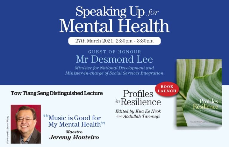 Speaking up for Mental Health Tow Tiang Seng Distinguished Lecture