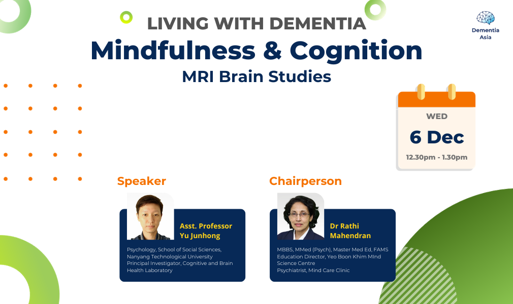 webinar-mobile-mindfulness-cognition-living-with-dementia-yu-junhong-rathi-mahendran-kua-ee-heok